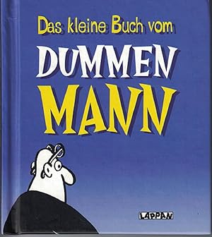 Das kleine Buch vom dummen Mann. [dt. Bearb.: Peter Baumann]