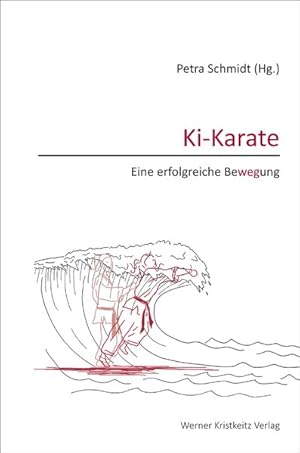 Image du vendeur pour Ki-Karate - Eine erfolgreiche Bewegung mis en vente par Martin Preu / Akademische Buchhandlung Woetzel