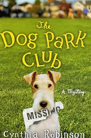 Seller image for The Dog Park Club for sale by Bookshop Baltimore