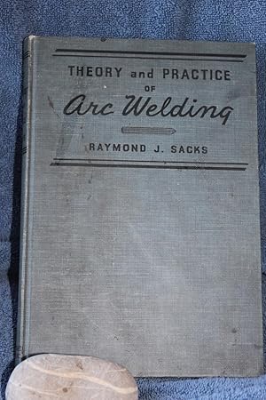 Seller image for Theory and Practice of Arc Welding for sale by Wagon Tongue Books