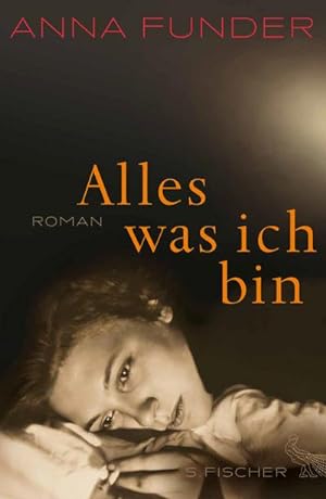 Seller image for Alles, was ich bin: Roman : Roman for sale by AHA-BUCH