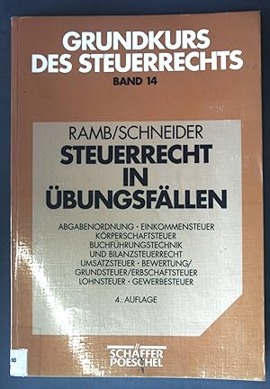 Image du vendeur pour Steuerrecht in bungsfllen. Grundkurs des Steuerrechts ; Bd. 14 mis en vente par books4less (Versandantiquariat Petra Gros GmbH & Co. KG)