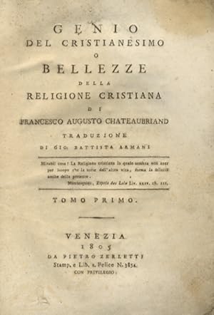 Genio del Cristianesimo o bellezze della religione cristiana di Francesco Augusto Chateaubriand, ...