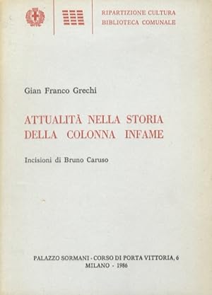 Bild des Verkufers fr Attualit nelle storia della Colonna Infame. zum Verkauf von Libreria Oreste Gozzini snc