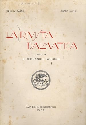 Rivista (La) Dalmatica. Diretta da Ildebrando Tacconi. Anno XV. Fasc. II, giugno 1934.