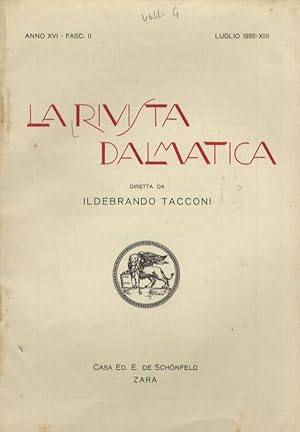 Rivista (La) Dalmatica. Diretta da Ildebrando Tacconi. Anno XVI. Fasc. I, marzo 1935; fasc. II lu...