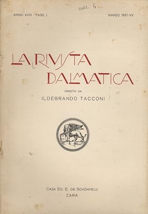 Rivista (La) Dalmatica. Diretta da Ildebrando Tacconi. Anno XVIII. Fasc. I, marzo 1937; fasc. II ...