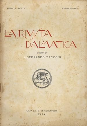 Rivista (La) Dalmatica. Diretta da Ildebrando Tacconi. Anno XX. Fasc. I, marzo 1939.
