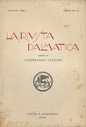 Rivista (La) Dalmatica. Diretta da Ildebrando Tacconi. Anno XIX. Fasc. I, marzo 1938.