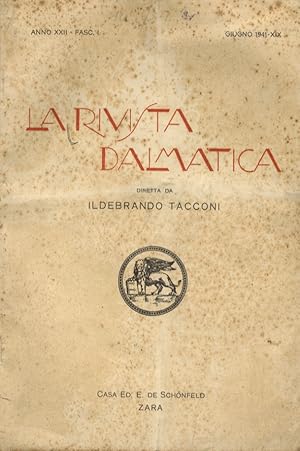 Rivista (La) Dalmatica. Diretta da Ildebrando Tacconi. Anno XXII. Fasc. I. Giugno 1941.