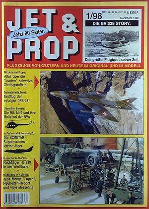 Seller image for Jet & Prop - Flugzeuge von gestern und heute im Original und im Modell. HEFT 1/98 - Mrz/April 1998, INHALT: Erstflug der einzigen DFS 331 - Nachtjger He 219 in der Werfthalle. for sale by biblion2