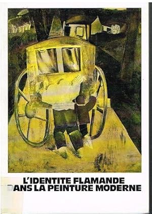 Bild des Verkufers fr L Identite Flamande dans la Peinture Moderne. zum Verkauf von Antiquariat Bernd Preler