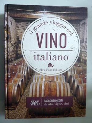 IL GRANDE VIAGGIO NEL VINO ITALIANO