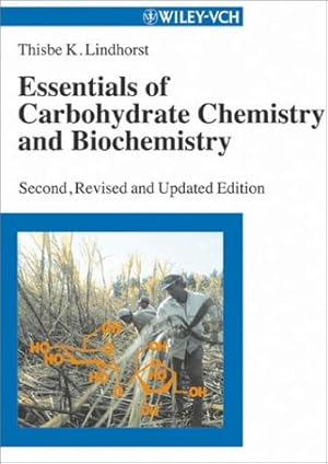 Bild des Verkufers fr Essentials of Carbohydrate Chemistry and Biochemistry zum Verkauf von Modernes Antiquariat an der Kyll