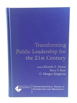 Imagen del vendedor de Transforming Public Leadership for the 21st Century a la venta por PsychoBabel & Skoob Books