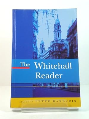 Bild des Verkufers fr The Whitehall Reader: The UK's Administrative Machine in Action zum Verkauf von PsychoBabel & Skoob Books