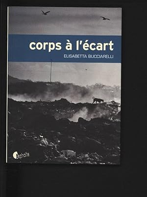 Seller image for Corps a l'ecart. for sale by Antiquariat Bookfarm