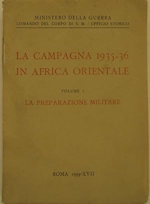 LA CAMPAGNA 1935-36 IN AFRICA ORIENTALE.
