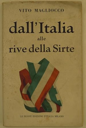 DALL'ITALIA ALLE RIVE DELLA SIRTE.