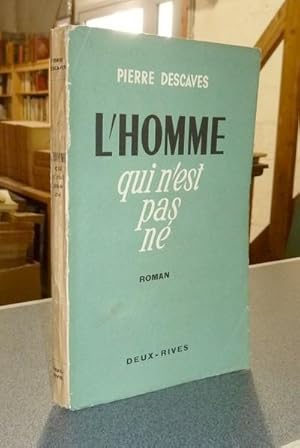 L'Homme qui n'est pas né