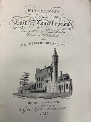 Image du vendeur pour Wandelingen door Zuid- en Noordbeveland. Een geschied- en oudheidkundig school en volksleesboek. 3 stukken in 1 band. Goes: F. Kleeuwens, 1833-[1837]. (Op gegraveerde titel: 1832.) mis en vente par Goltzius