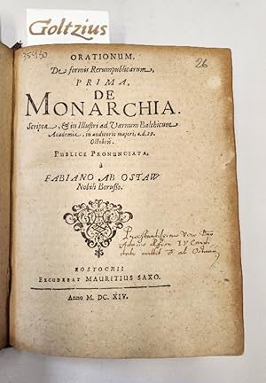 Orationum de formis Rerumpublicarum. Prima, de monarchia (.), secunda de aristocratia (.), tertia...