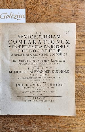 Semicenturiam comparationum verae et simulatae Jctorum philosophiae [.] Leipzig Immanuel Titius 1718