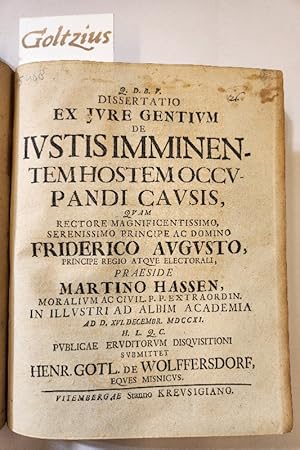 Dissertatio ex jure gentium de iustis imminentem hostem occupandi causis, quam rectore magnificen...