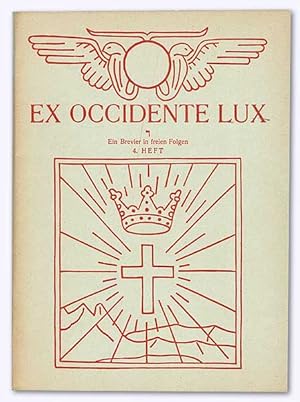 Ex Occidente Lux. Heft 4. [von 5]. Ein Brevier in freien Folgen. Unnummerierte Expl., Aufl. 500 E...