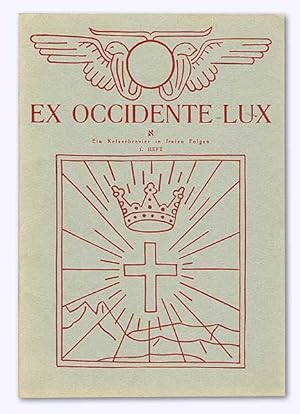 Ex Occidente Lux. Heft 1 [von 5]. Ein Ketzerbrevier in freien Folgen. Nummerierte Expl.: 1325/2000,