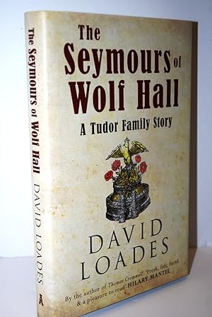 Bild des Verkufers fr The Seymours of Wolf Hall A Tudor Family Story zum Verkauf von Nugget Box  (PBFA)