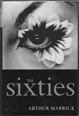 The Sixties: Cultural Revolution in Britain, France, Italy, and the United States, c.1958-C.1974