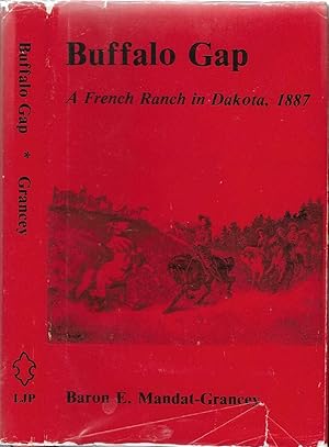 Immagine del venditore per Buffalo Gap: A French Ranch in Dakota, 1887 venduto da The Book Shelf
