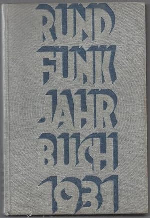 Rundfunk Jahrbuch 1931. Mit 248 Abbildungen