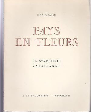 Pays en fleurs. La Symphonie Valaisanne