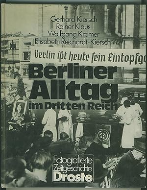 Seller image for Berliner Alltag : Im Dritten Reich for sale by BOOKSTALLblog