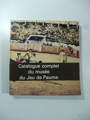 Image du vendeur pour Catalogue complet du Muse'e du Jeu de Paume mis en vente par Coenobium Libreria antiquaria