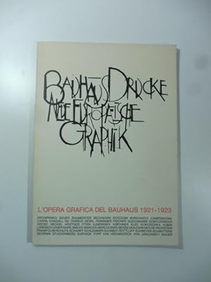 L'opera grafica del Bauhaus. Le cartelle delle "Neue Europaische Graphic" 1921-1923