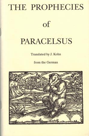 Bild des Verkufers fr The Prophecies of Paracelsus. zum Verkauf von Occulte Buchhandlung "Inveha"