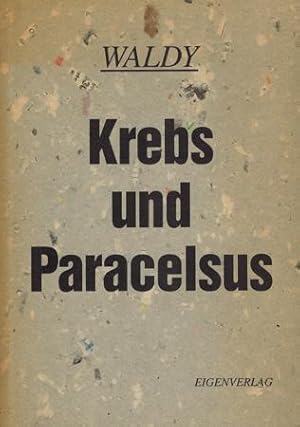 Bild des Verkufers fr Krebs und Paracelsus. zum Verkauf von Occulte Buchhandlung "Inveha"