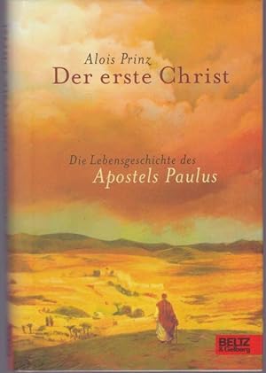 Seller image for Der erste Christ. Die Lebensgeschichte des Apostels Paulus for sale by Graphem. Kunst- und Buchantiquariat