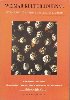 Bild des Verkufers fr Kulturarena Jena 1997 (= Weimar Kultur Journal. Zeitschrift fr Weimar, Erfurt, Jena, Apolda, Jahrgang 6, Nr. 8 1997) zum Verkauf von Graphem. Kunst- und Buchantiquariat