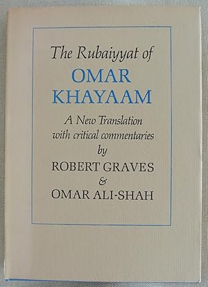 Imagen del vendedor de The Rubaiyyat of Omar Khayaam: A New Translation with critical commentaries a la venta por Barracks Books