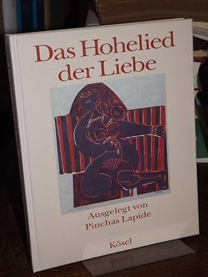 Seller image for Das Hohelied der Liebe. Ausgelegt von Pinchas Lapide. Mit Holzschnitten von HAP Grieshaber. for sale by Altstadt-Antiquariat Nowicki-Hecht UG