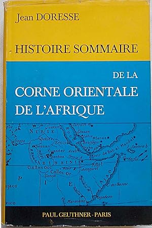 Bild des Verkufers fr Histoire sommaire de la Corne Orientale de l'Afriq zum Verkauf von S.B. Il Piacere e il Dovere