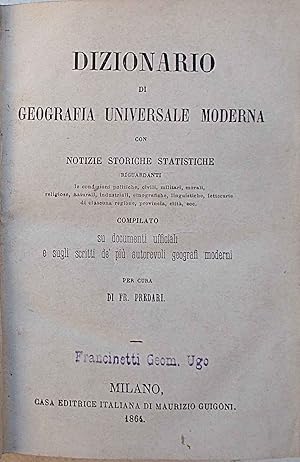 Bild des Verkufers fr Dizionario di geografia universale moderna con not zum Verkauf von S.B. Il Piacere e il Dovere