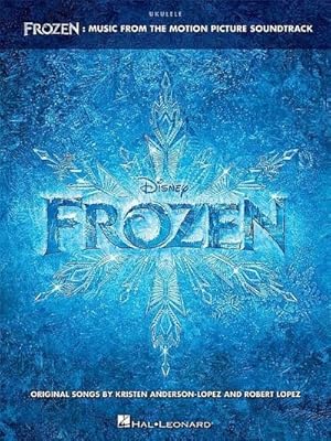 Bild des Verkufers fr Frozen: Ukulele: Music from the Motion Picture Soundtrack zum Verkauf von AHA-BUCH GmbH