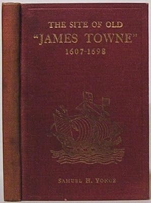 Seller image for The Site of Old "James Towne" 1607-1698: A Brief Historical and Topographical Sketch of the First American Metropolis for sale by SmarterRat Books