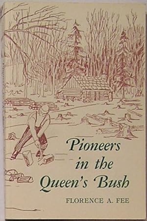 Pioneers in the Queen's Bush
