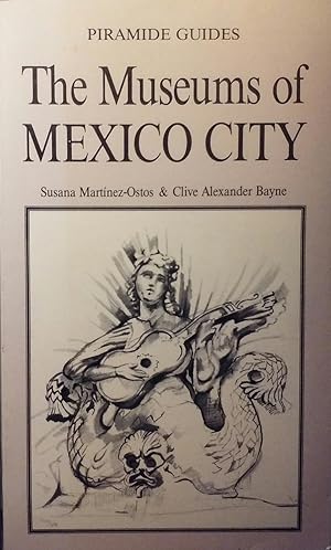 The Museums of Mexico City